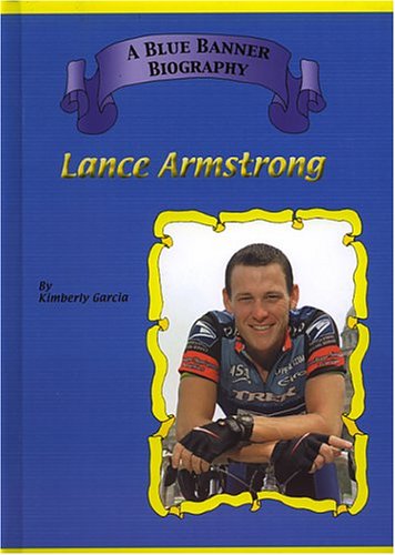 Lance Armstrong (Blue Banner Biographies) - Click to Buy