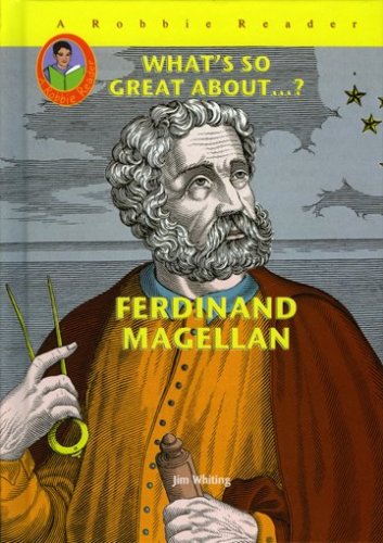 Ferdinand Magellan (What's So Great About...?) - Click to Buy