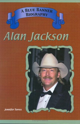 Alan Jackson (Blue Banner Biographies) - Click to Buy