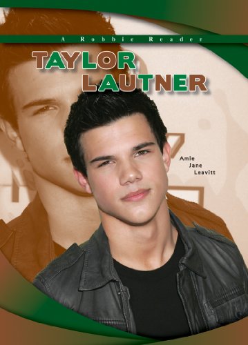 Taylor Lautner (Robbie Readers: Biographies) - Click to Buy
