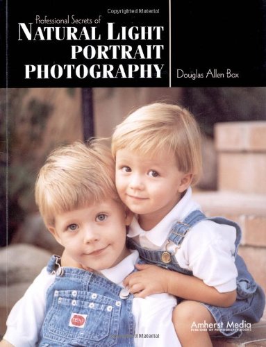 Professional Secrets of Natural Light Portrait Photography