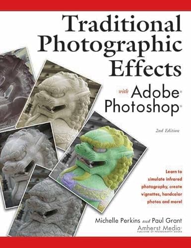 Traditional Photographic Effects with Adobe Photoshop