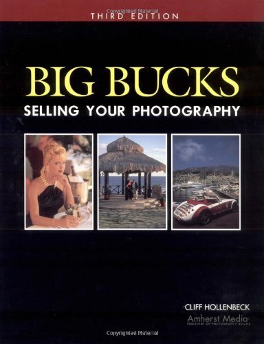 Big Bucks Selling Your Photography - Click to Buy