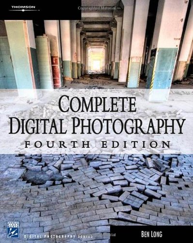 Complete Digital Photography, Fourth Edition - Click to Buy