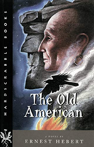 The Old American: A Novel (Hardscrabble Books)