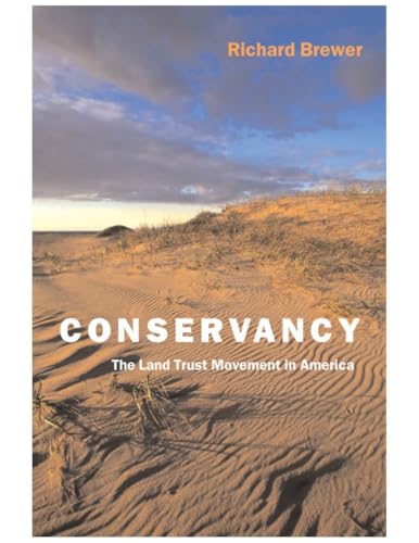 Conservancy: The Land Trust Movement in America - Click to Buy