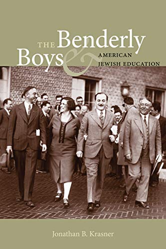 The Benderly Boys and American Jewish Education (Brandeis Series in American Jewish History, Culture, and Life) - Click to Buy