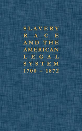 Abolitionists in Northern Courts: The Pamphlet Literature (Slavery, Race, and the American Legal System, 1700-1872) - Click to Buy