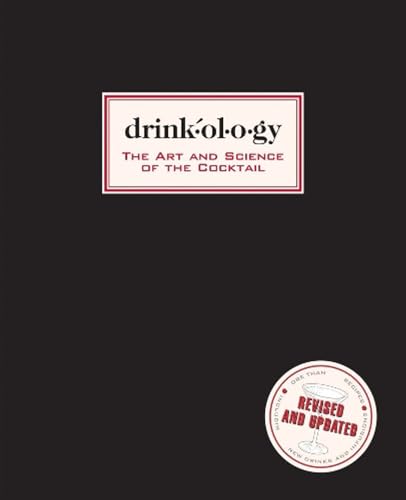 Drinkology: Revised and Updated: The Art and Science of the Cocktail - Click to Buy