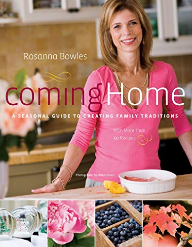 Coming Home: A Seasonal Guide to Creating Family Traditions - Click to Buy