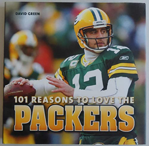 101 Reasons to Love the Packers - Click to Buy
