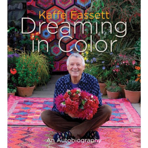 Kaffe Fassett: Dreaming in Color: An Autobiography- - Click to Buy