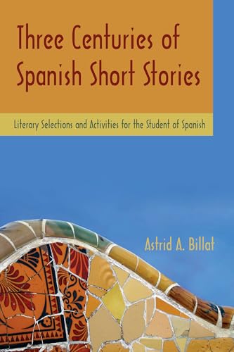 Three Centuries of Spanish Short Stories