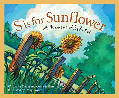 S is for Sunflower: A Kansas Alphabet (Discover America State by State)