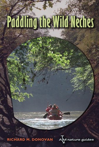 Paddling the Wild Neches - Click to Buy
