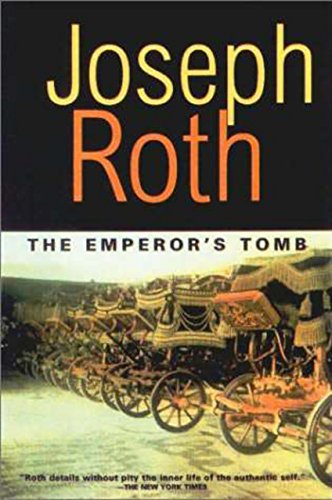 The Emperor's Tomb (Works of Joseph Roth) - Click to Buy
