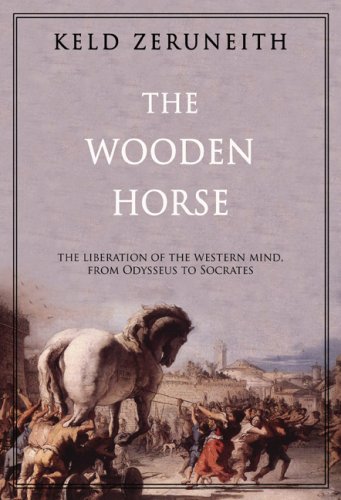 The Wooden Horse: From Odysseus to Socrates - Click to Buy