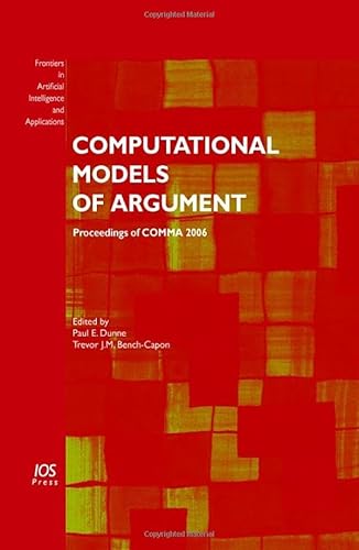 Computational Models of Argument: Proceedings of Comma 2006 - Click to Buy