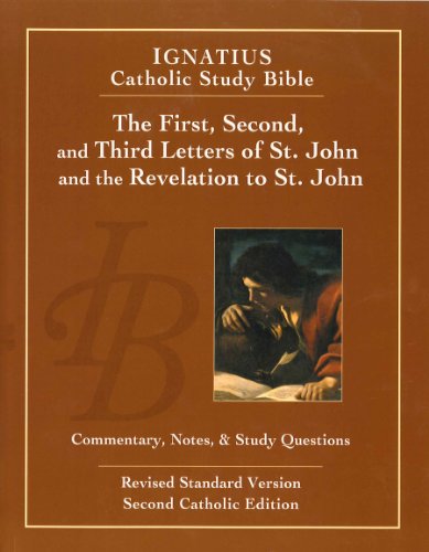 The First, Second and Third letters of St. John and the Revelation to John (2nd Ed.): Ignatius Catholic Study Bible - Click to Buy