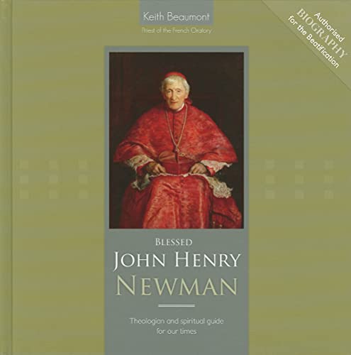 Blessed John Henry Newman: Theologian and Spiritual Guide for Our Times - Click to Buy