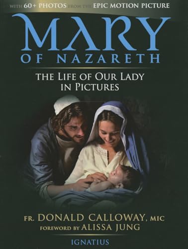 Mary of Nazareth: The Life of Our Lady in Pictures - Click to Buy