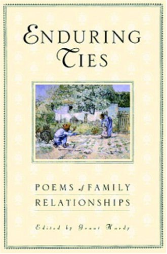 Enduring Ties: Poems of Family Relationships