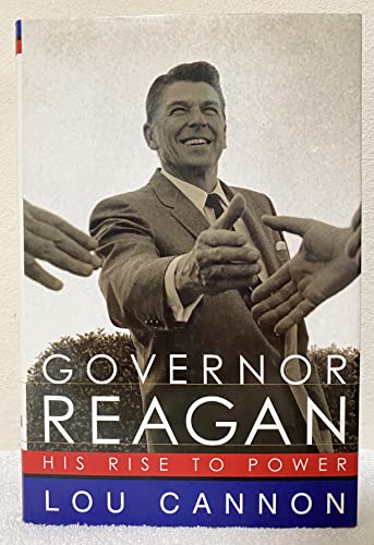 Governor Reagan: His Rise To Power - Click to Buy