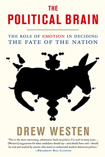 The Political Brain: The Role of Emotion in Deciding the Fate of the Nation - Click to Buy