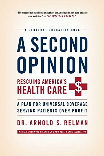 A Second Opinion: A Plan for Universal Coverage Serving Patients Over Profit - Click to Buy