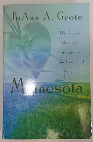Minnesota: The Prairie Blossoms with Love in Four Historical Novels