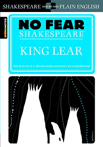King Lear: No Fear Shakespeare Side-By-Side Plain English (Sparknotes No Fear Shakespeare) - Click to Buy