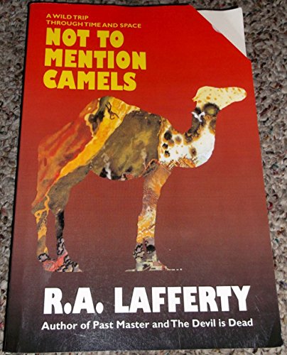 Not to Mention Camels: A Wild Trip Through Time and Space - Click to Buy