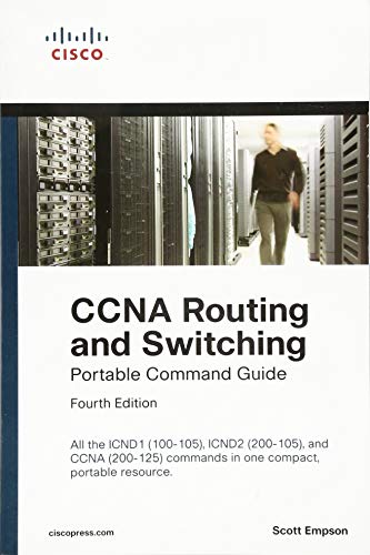 CCNA Routing and Switching Portable Command Guide (ICND1 100-105, ICND2 200-105, and CCNA 200-125) - Click to Buy