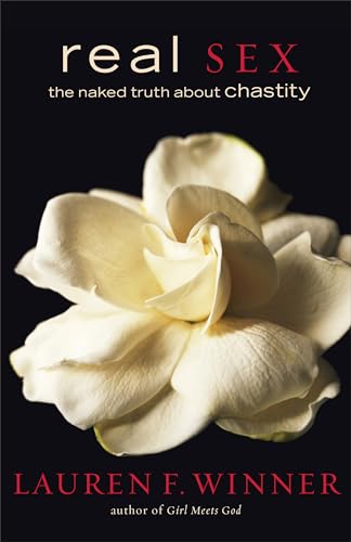 Real Sex: The Naked Truth about Chastity - Click to Buy