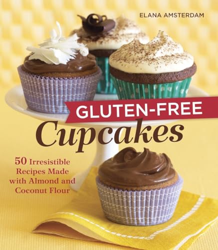 Gluten-Free Cupcakes: 50 Irresistible Recipes Made with Almond and Coconut Flour [A Baking Book] - Click to Buy