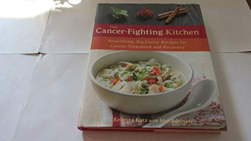 The Cancer-Fighting Kitchen: Nourishing, Big-Flavor Recipes for Cancer Treatment and Recovery - Click to Buy