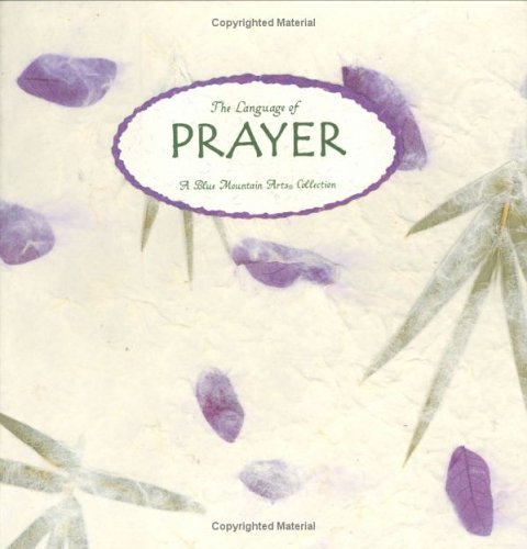 The Language of Prayer: A Blue Mountain Arts Collection - Click to Buy