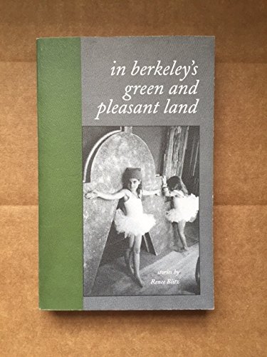 In Berkeley's Green and Pleasant Land: Stories - Click to Buy