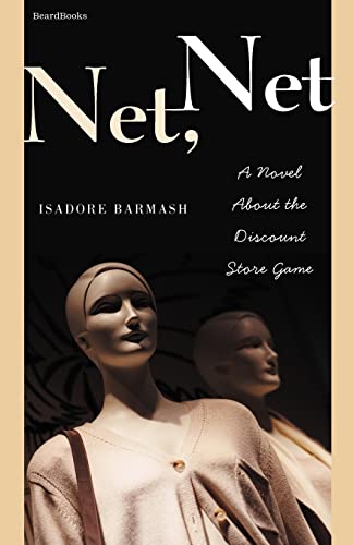 Net Net: A Novel About the Discount Store Game - Click to Buy