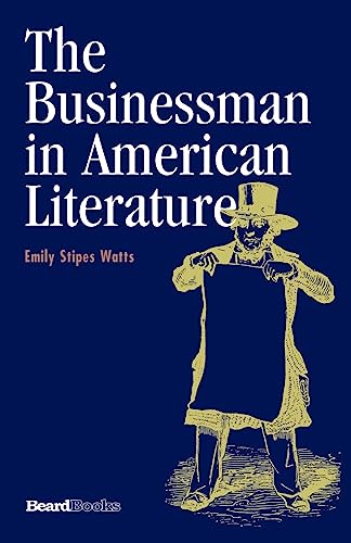 The Businessman in American Literature - Click to Buy