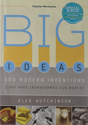 Big Ideas: 100 Modern Inventions That Have Transformed Our World - Click to Buy