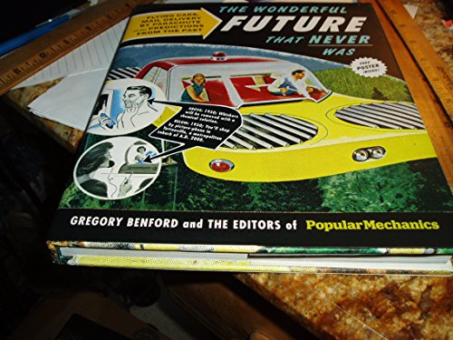 The Wonderful Future That Never Was: Flying Cars, Mail Delivery by Parachute, and Other Predictions from the Past - Click to Buy