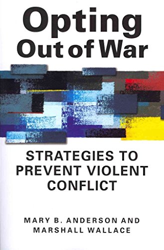 Opting Out of War: Strategies to Prevent Violent Conflict - Click to Buy