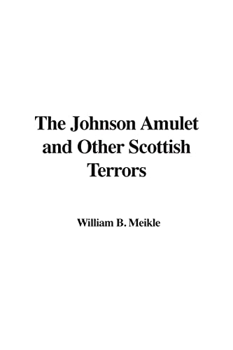 The Johnson Amulet and Other Scottish Terrors - Click to Buy