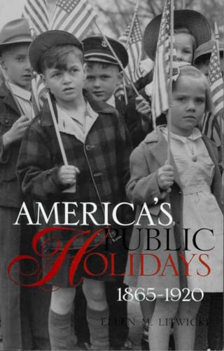 America's Public Holidays, 1865-1920 - Click to Buy