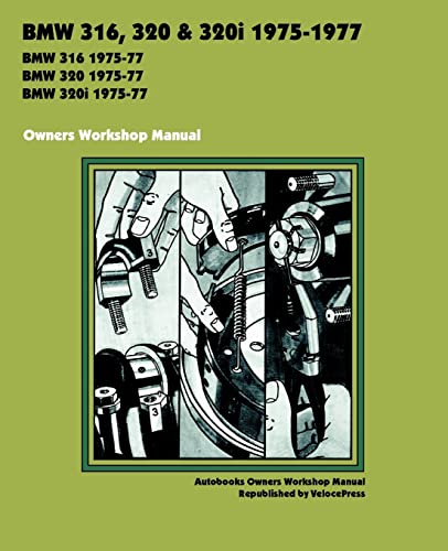 BMW 316, 320 & 320i 1975-1977 Owners Workshop Manual - Click to Buy
