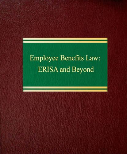 Employee Benefits Law: ERISA and Beyond - Click to Buy