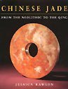 Chinese Jade from the Neolithic to the Qing