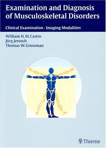 Examination and Diagnosis of Musculoskeletal Disorders: Clinical Examination : Imaging Modalities - Click to Buy