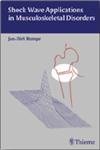 Shock Wave Applications in Musculoskeletal Disorders - Click to Buy